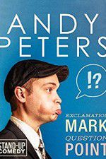 Watch Andy Peters: Exclamation Mark Question Point M4ufreemovies