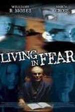 Watch Living in Fear M4ufreemovies