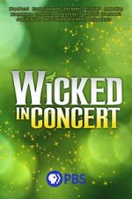 Watch Wicked in Concert (TV Special 2021) M4ufreemovies