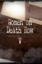 Watch Women on Death Row V M4ufreemovies