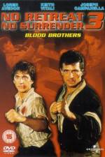 Watch No Retreat No Surrender 3 Blood Brothers M4ufreemovies