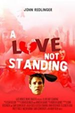 Watch A Love Not Standing M4ufreemovies