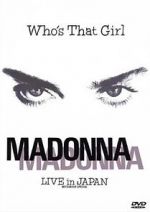 Watch Madonna: Who\'s That Girl - Live in Japan M4ufreemovies