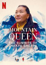 Watch Mountain Queen: The Summits of Lhakpa Sherpa M4ufreemovies