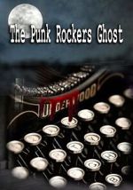 Watch The Punk Rockers Ghost M4ufreemovies