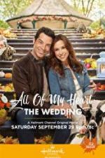 Watch All of My Heart: The Wedding M4ufreemovies
