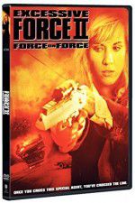 Watch Excessive Force II Force on Force M4ufreemovies