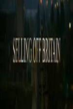 Watch Selling Off Britain M4ufreemovies