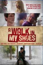 Watch A Walk In My Shoes M4ufreemovies