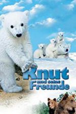 Watch Knut und seine Freunde M4ufreemovies