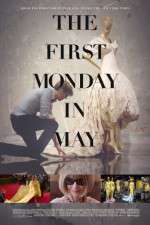Watch The First Monday in May M4ufreemovies
