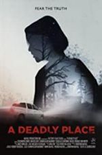 Watch A Deadly Place M4ufreemovies
