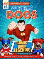 Watch Superfan Dogs: Comic Book Legends M4ufreemovies