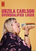 Watch Urzila Carlson: Overqualified Loser (TV Special 2020) M4ufreemovies