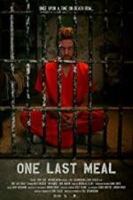 Watch One Last Meal M4ufreemovies