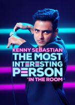 Watch Kenny Sebastian: The Most Interesting Person in the Room M4ufreemovies