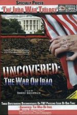 Watch Uncovered: The War on Iraq M4ufreemovies