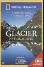 Watch National Geographic Glacier National Park M4ufreemovies