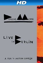 Watch Depeche Mode: Live in Berlin M4ufreemovies