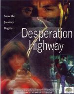 Watch Desperation Highway M4ufreemovies