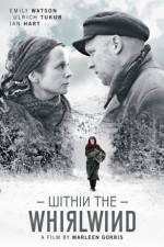 Watch Within the Whirlwind M4ufreemovies