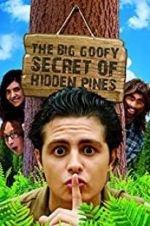 Watch The Big Goofy Secret of Hidden Pines M4ufreemovies