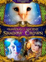Watch Guardian of the Ancient Shadow Crown M4ufreemovies
