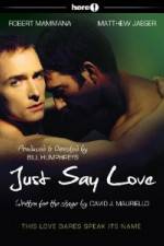 Watch Just Say Love M4ufreemovies