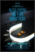 Watch A Glitch in the Matrix M4ufreemovies