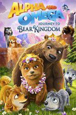 Watch Alpha and Omega: Journey to Bear Kingdom M4ufreemovies