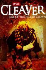 Watch Cleaver Rise of the Killer Clown M4ufreemovies