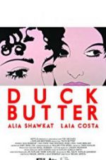Watch Duck Butter M4ufreemovies