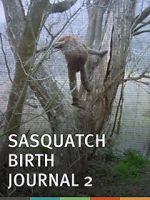 Watch Sasquatch Birth Journal 2 M4ufreemovies