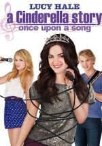 Watch A Cinderella Story: Once Upon a Song M4ufreemovies