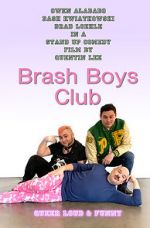 Watch Brash Boys Club M4ufreemovies