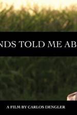 Watch My Friends Told Me About You M4ufreemovies