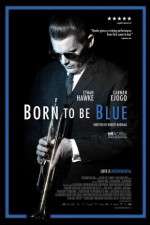Watch Born to Be Blue M4ufreemovies
