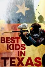 Watch Best Kids in Texas M4ufreemovies