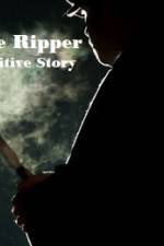 Watch Jack The Ripper The Definitive Story M4ufreemovies