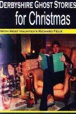 Watch Derbyshire Ghost Stories for Christmas M4ufreemovies