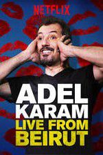 Watch Adel Karam: Live from Beirut M4ufreemovies