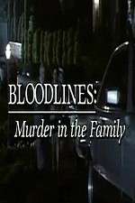 Watch Bloodlines: Murder in the Family M4ufreemovies