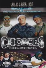 Watch Three 6 Mafia: Choices - The Movie M4ufreemovies