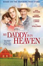 Watch My Daddy\'s in Heaven M4ufreemovies