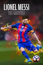 Watch Lionel Messi: The Greatest M4ufreemovies