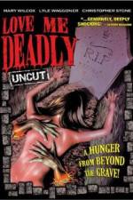 Watch Love Me Deadly M4ufreemovies