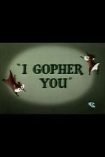 Watch I Gopher You (Short 1954) M4ufreemovies