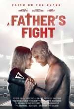 Watch A Father's Fight M4ufreemovies