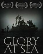 Watch Glory at Sea (Short 2008) M4ufreemovies