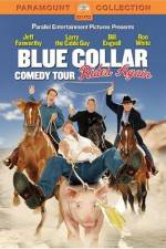 Watch Blue Collar Comedy Tour Rides Again M4ufreemovies